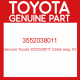 Genuine Toyota 3552038011 Cable assy, thr