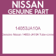 Genuine Nissan 14053-JA10A Tube-conne