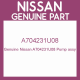 Genuine Nissan A704231U08 Pump assy