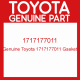 Genuine Toyota 1717177011 Gasket