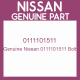 Genuine Nissan 0111101511 Bolt