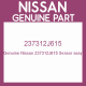 Genuine Nissan 237312J615 Sensor assy